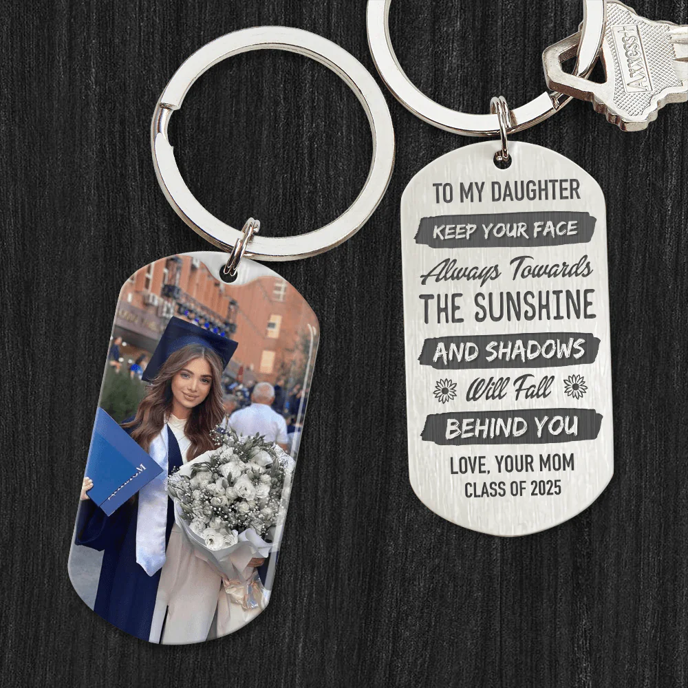 Keep Your Face Always Towards The Sunshine Graduation Metal Keychain HN590 - Image 3