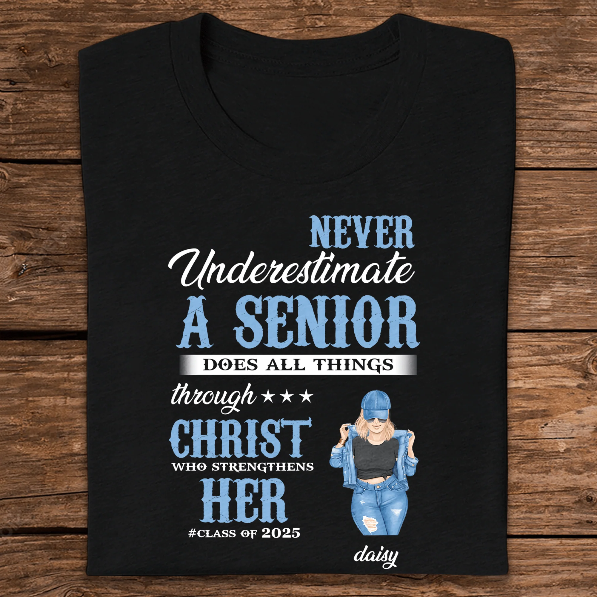 Never Underestimate A Senior Graduation Shirt, Back To School Gift HN590 HA75 891890 - Image 6