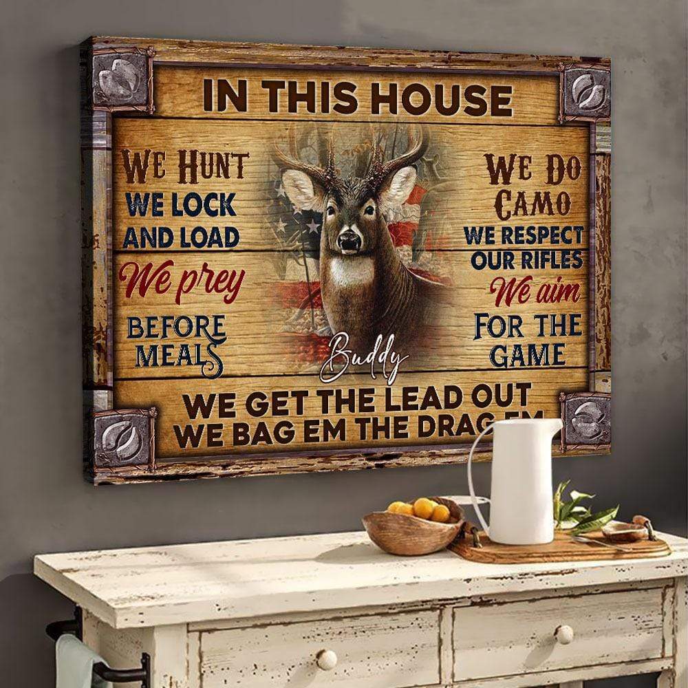 In This House We Hunt Hunting Canvas, Gift For Hunter HN590