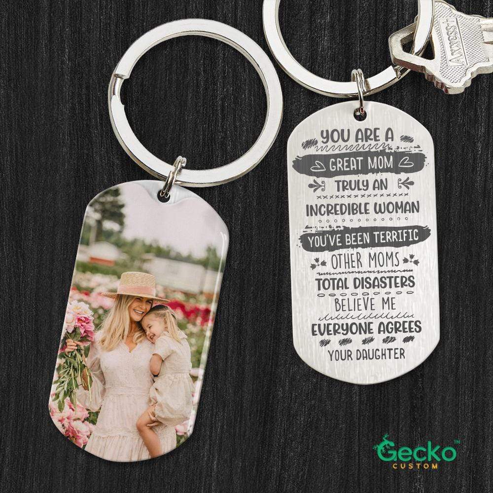 You Are A Great Mom Truly An Incredible Woman Mom Metal Keychain HN590 - Image 2